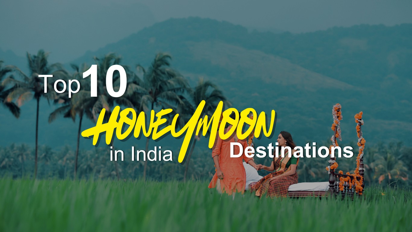 Best honeymoon places in India